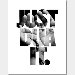 Just Dua It. Posters and Art